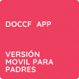 DocCF App • Versión móvil de DocCF para Padres DocCF App • Versión móvil de DocCF para Padres